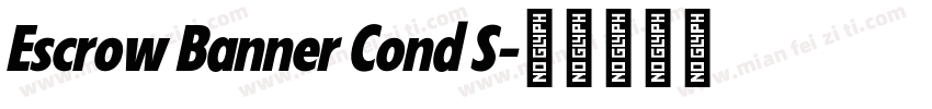 Escrow Banner Cond S字体转换